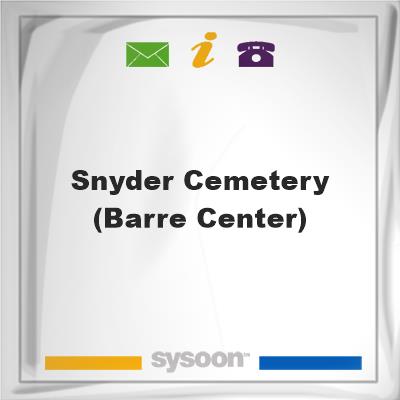 Snyder Cemetery (Barre Center)Snyder Cemetery (Barre Center) on Sysoon