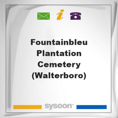 Fountainbleu Plantation Cemetery (Walterboro), Fountainbleu Plantation Cemetery (Walterboro)