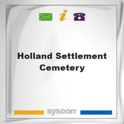 Holland Settlement Cemetery, Holland Settlement Cemetery