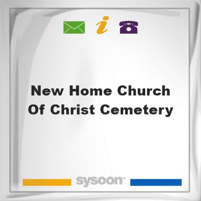 New Home Church of Christ Cemetery, New Home Church of Christ Cemetery