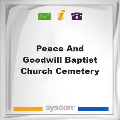 Peace and Goodwill Baptist Church Cemetery, Peace and Goodwill Baptist Church Cemetery