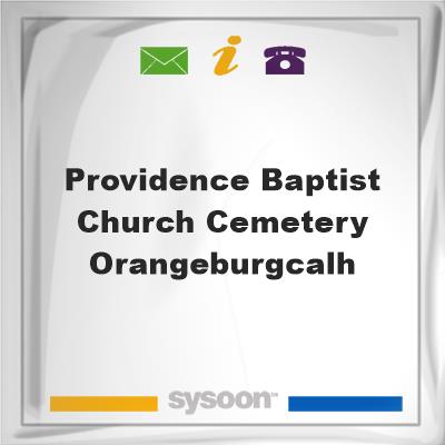 Providence Baptist Church Cemetery Orangeburg/Calh, Providence Baptist Church Cemetery Orangeburg/Calh