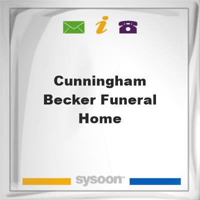 Cunningham- Becker Funeral HomeCunningham- Becker Funeral Home on Sysoon