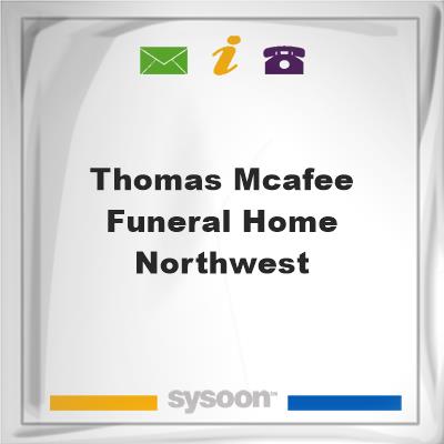 Thomas McAfee Funeral Home NorthwestThomas McAfee Funeral Home Northwest on Sysoon