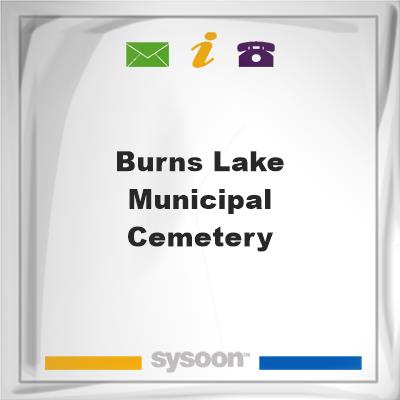 Burns Lake Municipal Cemetery, Burns Lake Municipal Cemetery