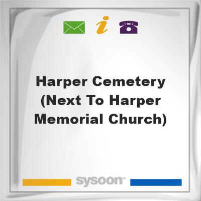 Harper Cemetery (next to Harper Memorial Church), Harper Cemetery (next to Harper Memorial Church)