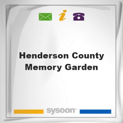 Henderson County Memory Garden, Henderson County Memory Garden