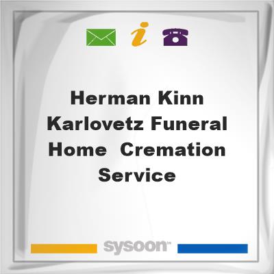 Herman-Kinn-Karlovetz Funeral Home & Cremation ServiceHerman-Kinn-Karlovetz Funeral Home & Cremation Service on Sysoon