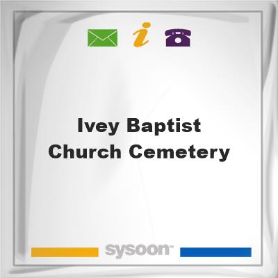 Ivey Baptist Church CemeteryIvey Baptist Church Cemetery on Sysoon