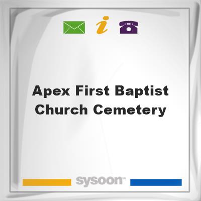 Apex First Baptist Church Cemetery, Apex First Baptist Church Cemetery