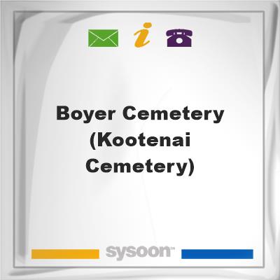 Boyer Cemetery (Kootenai Cemetery), Boyer Cemetery (Kootenai Cemetery)