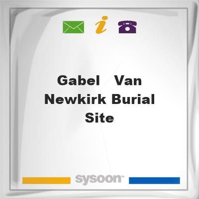 Gabel - Van Newkirk Burial Site, Gabel - Van Newkirk Burial Site