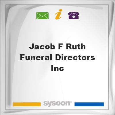 Jacob F Ruth Funeral Directors Inc, Jacob F Ruth Funeral Directors Inc