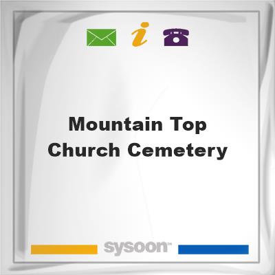 Mountain Top Church Cemetery, Mountain Top Church Cemetery