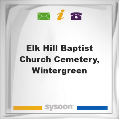 Elk Hill Baptist Church Cemetery, Wintergreen, Elk Hill Baptist Church Cemetery, Wintergreen