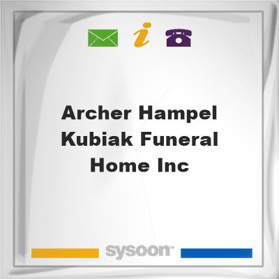 Archer-Hampel & Kubiak Funeral Home, IncArcher-Hampel & Kubiak Funeral Home, Inc on Sysoon