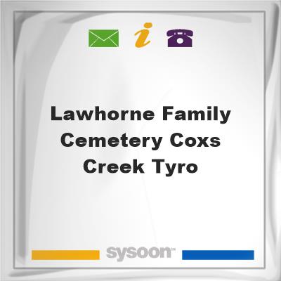 Lawhorne Family Cemetery, Coxs Creek, TyroLawhorne Family Cemetery, Coxs Creek, Tyro on Sysoon
