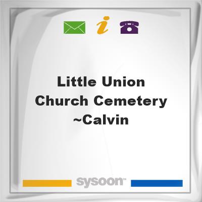 Little Union Church Cemetery ~CALVIN, Little Union Church Cemetery ~CALVIN