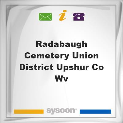 Radabaugh Cemetery Union District Upshur CO WV, Radabaugh Cemetery Union District Upshur CO WV