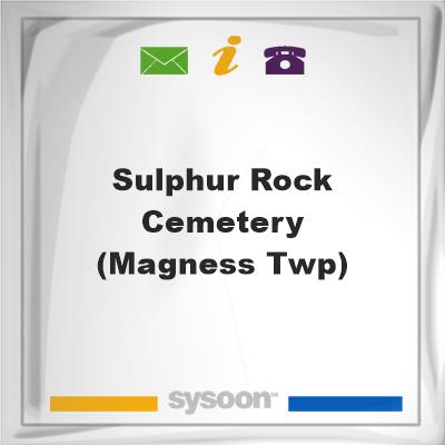 Sulphur Rock Cemetery (Magness Twp), Sulphur Rock Cemetery (Magness Twp)