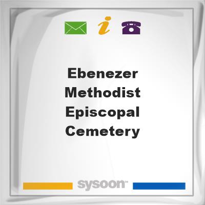 Ebenezer Methodist Episcopal CemeteryEbenezer Methodist Episcopal Cemetery on Sysoon