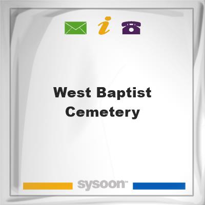 West Baptist CemeteryWest Baptist Cemetery on Sysoon