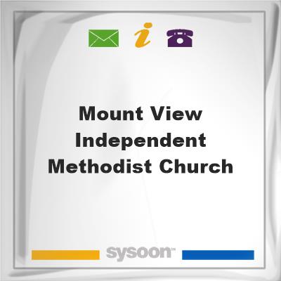 Mount View Independent Methodist Church, Mount View Independent Methodist Church