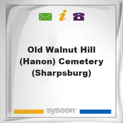 Old Walnut Hill (Hanon) Cemetery (Sharpsburg), Old Walnut Hill (Hanon) Cemetery (Sharpsburg)