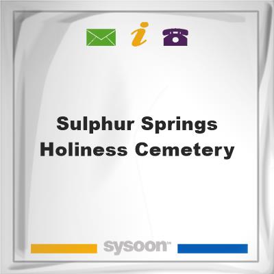 Sulphur Springs Holiness Cemetery, Sulphur Springs Holiness Cemetery