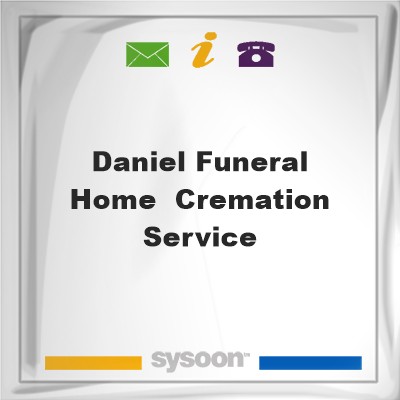 Daniel Funeral Home & Cremation ServiceDaniel Funeral Home & Cremation Service on Sysoon