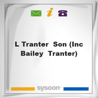 L Tranter & Son (inc Bailey & Tranter)L Tranter & Son (inc Bailey & Tranter) on Sysoon