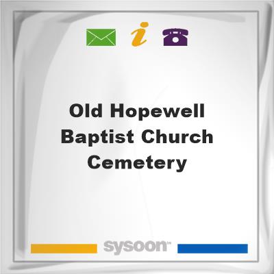 Old Hopewell Baptist Church CemeteryOld Hopewell Baptist Church Cemetery on Sysoon