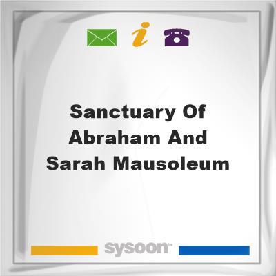 Sanctuary of Abraham and Sarah MausoleumSanctuary of Abraham and Sarah Mausoleum on Sysoon