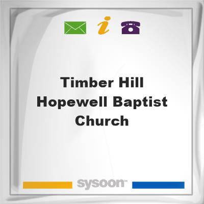 Timber Hill - Hopewell Baptist ChurchTimber Hill - Hopewell Baptist Church on Sysoon