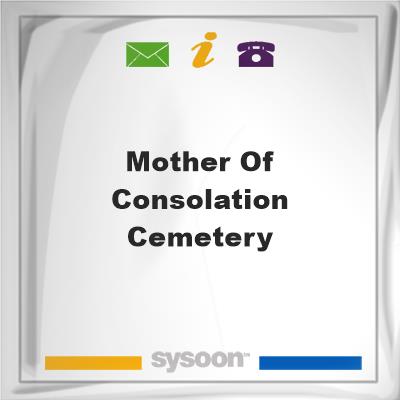 Mother of Consolation Cemetery, Mother of Consolation Cemetery