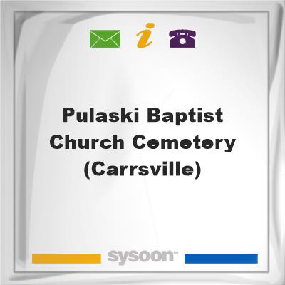 Pulaski Baptist Church Cemetery (Carrsville), Pulaski Baptist Church Cemetery (Carrsville)