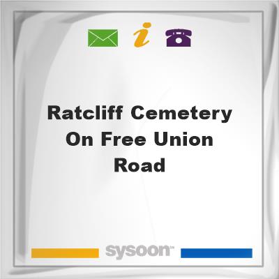 Ratcliff Cemetery on Free Union Road, Ratcliff Cemetery on Free Union Road