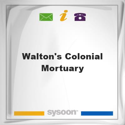 Walton's Colonial Mortuary, Walton's Colonial Mortuary