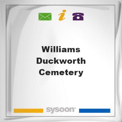 Williams-Duckworth Cemetery, Williams-Duckworth Cemetery