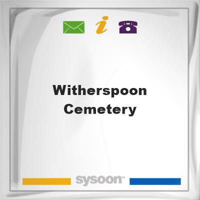 Witherspoon Cemetery, Witherspoon Cemetery