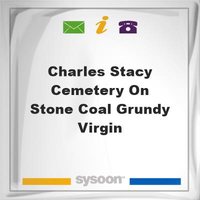 Charles Stacy Cemetery on Stone Coal Grundy VirginCharles Stacy Cemetery on Stone Coal Grundy Virgin on Sysoon