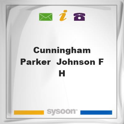 Cunningham-Parker & Johnson F HCunningham-Parker & Johnson F H on Sysoon
