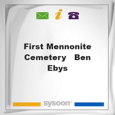 First Mennonite Cemetery - Ben EbysFirst Mennonite Cemetery - Ben Ebys on Sysoon