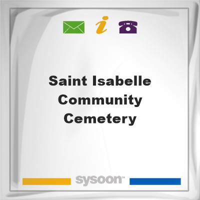 Saint Isabelle Community CemeterySaint Isabelle Community Cemetery on Sysoon