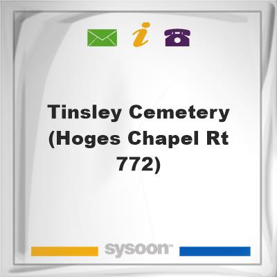Tinsley Cemetery (Hoges Chapel Rt 772)Tinsley Cemetery (Hoges Chapel Rt 772) on Sysoon