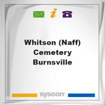 Whitson (Naff) Cemetery - BurnsvilleWhitson (Naff) Cemetery - Burnsville on Sysoon