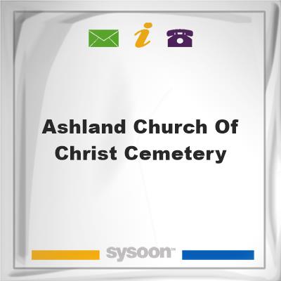 Ashland Church of Christ Cemetery, Ashland Church of Christ Cemetery