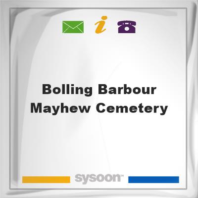 Bolling-Barbour-Mayhew Cemetery, Bolling-Barbour-Mayhew Cemetery