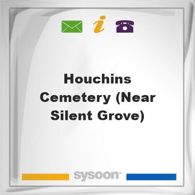 Houchins Cemetery (near Silent Grove), Houchins Cemetery (near Silent Grove)