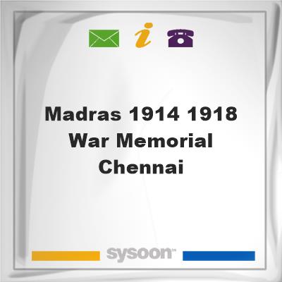 Madras 1914-1918 War Memorial, Chennai, Madras 1914-1918 War Memorial, Chennai